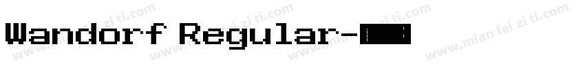 Wandorf Regular字体转换